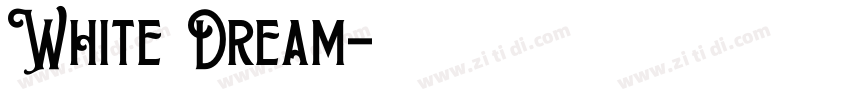 White Dream字体转换